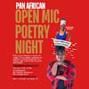 Pan African Open Mic Poetry Global Love Day 2024
