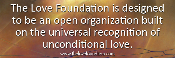 The Love Foundation Unconditional Love