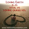 Loving earth is as vital as loving ourselves.